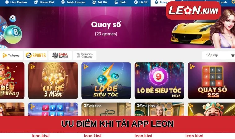Lợi ích nhận được khi tải app LEON trong năm 2025 Lợi ích nhận được khi tải app LEON trong năm 2025